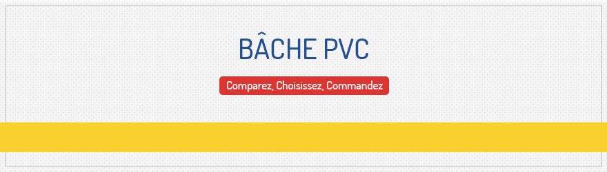 Bâches et cie - Bâche PVC